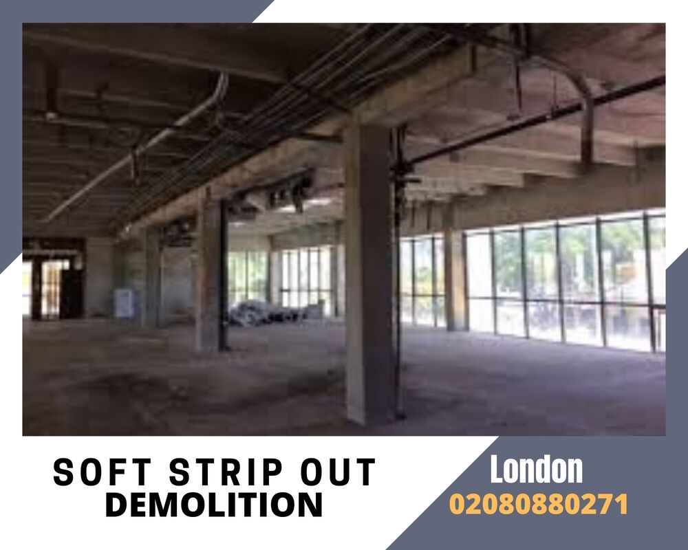soft strip out demolition contractors London - 02080880745
